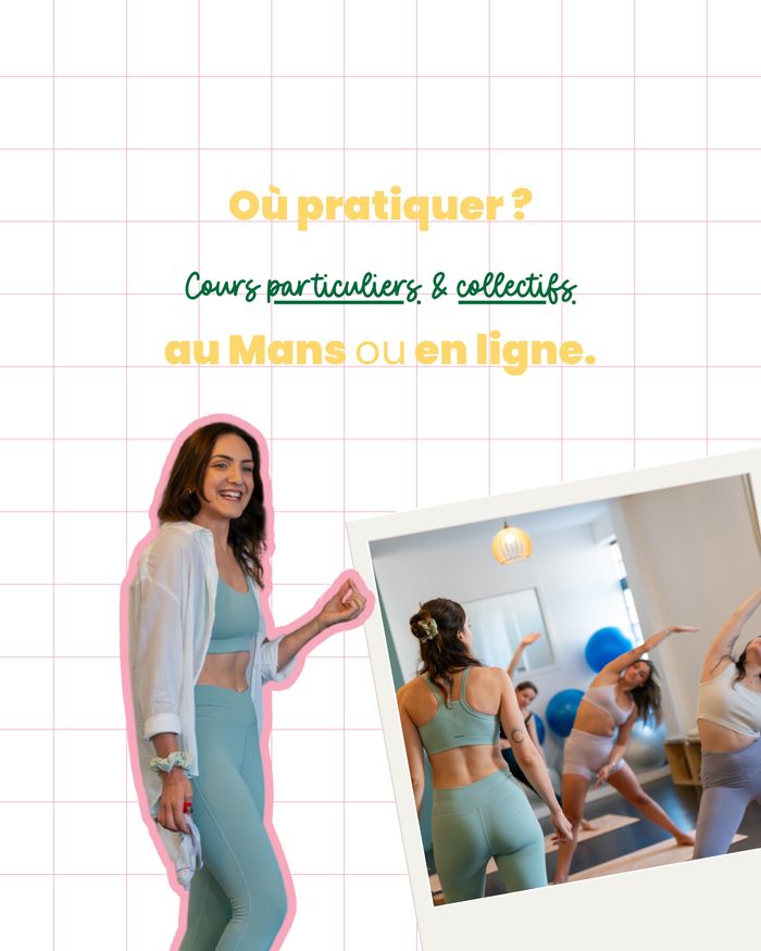 Où pratiquer le yoga avec Camille, au Mans ou en ligne